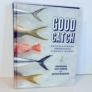 Autographed GOOD CATCH Cookbook autographed by all three writers EUC